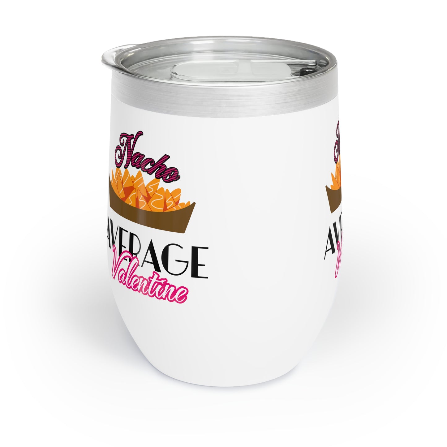 Nacho Average Valentine Tumbler - Valentine's Day Gift