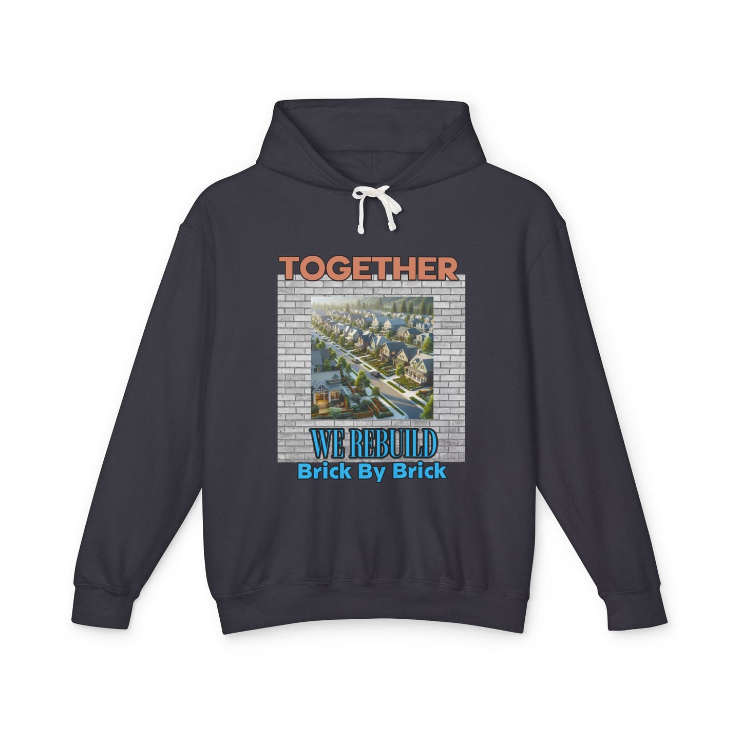 Together We Rebuild Unisex Lightweight Hooded Sweatshirt