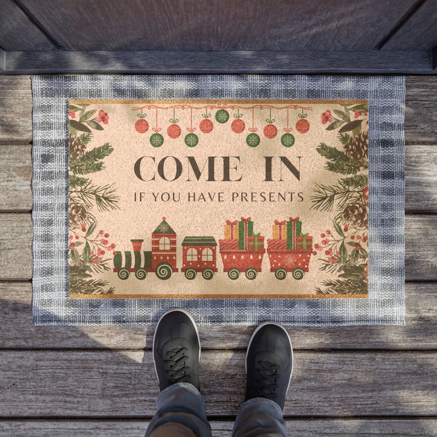 Come in If You Have Presents - Holiday Doormat