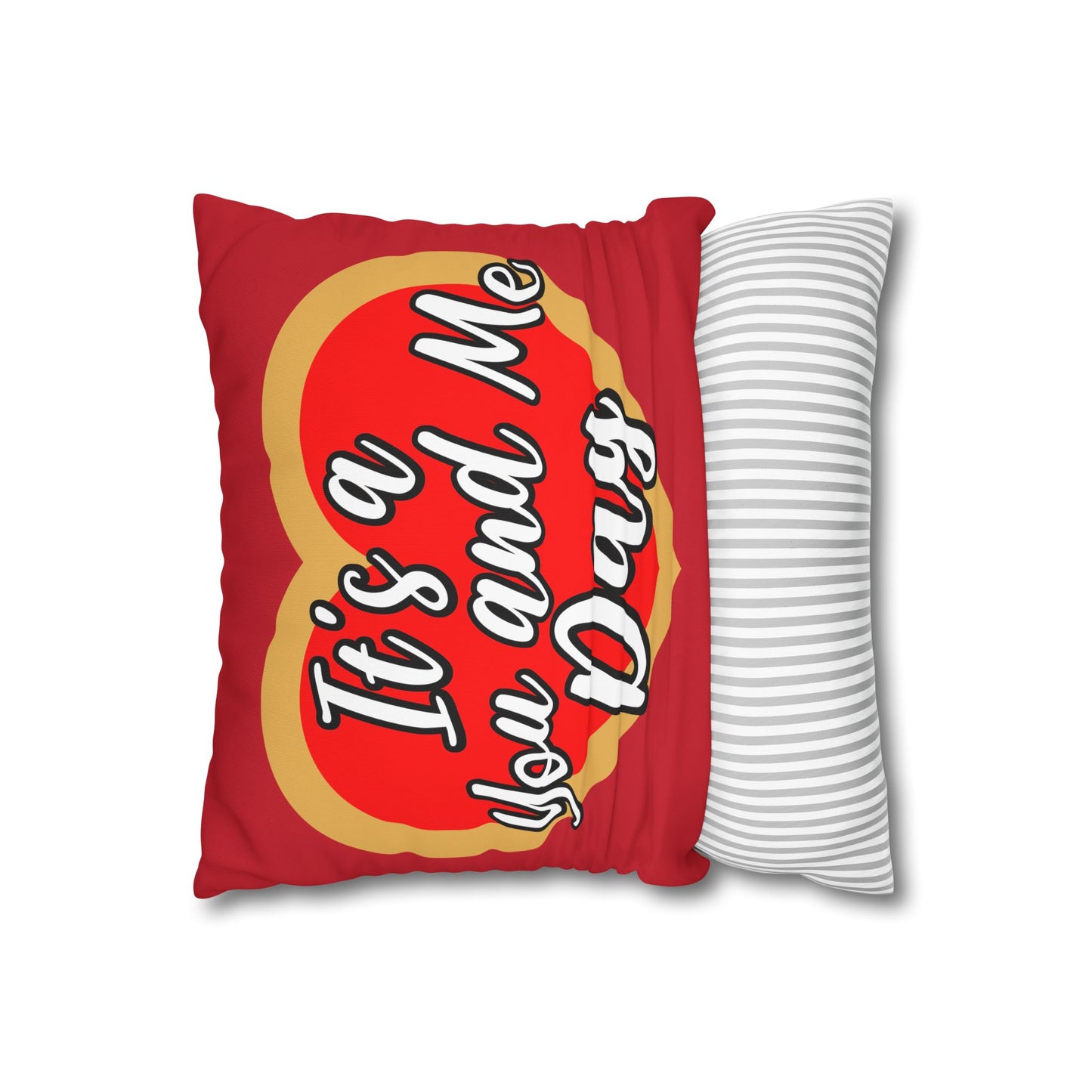 It's a You and Me Day Canvas Pillowcase