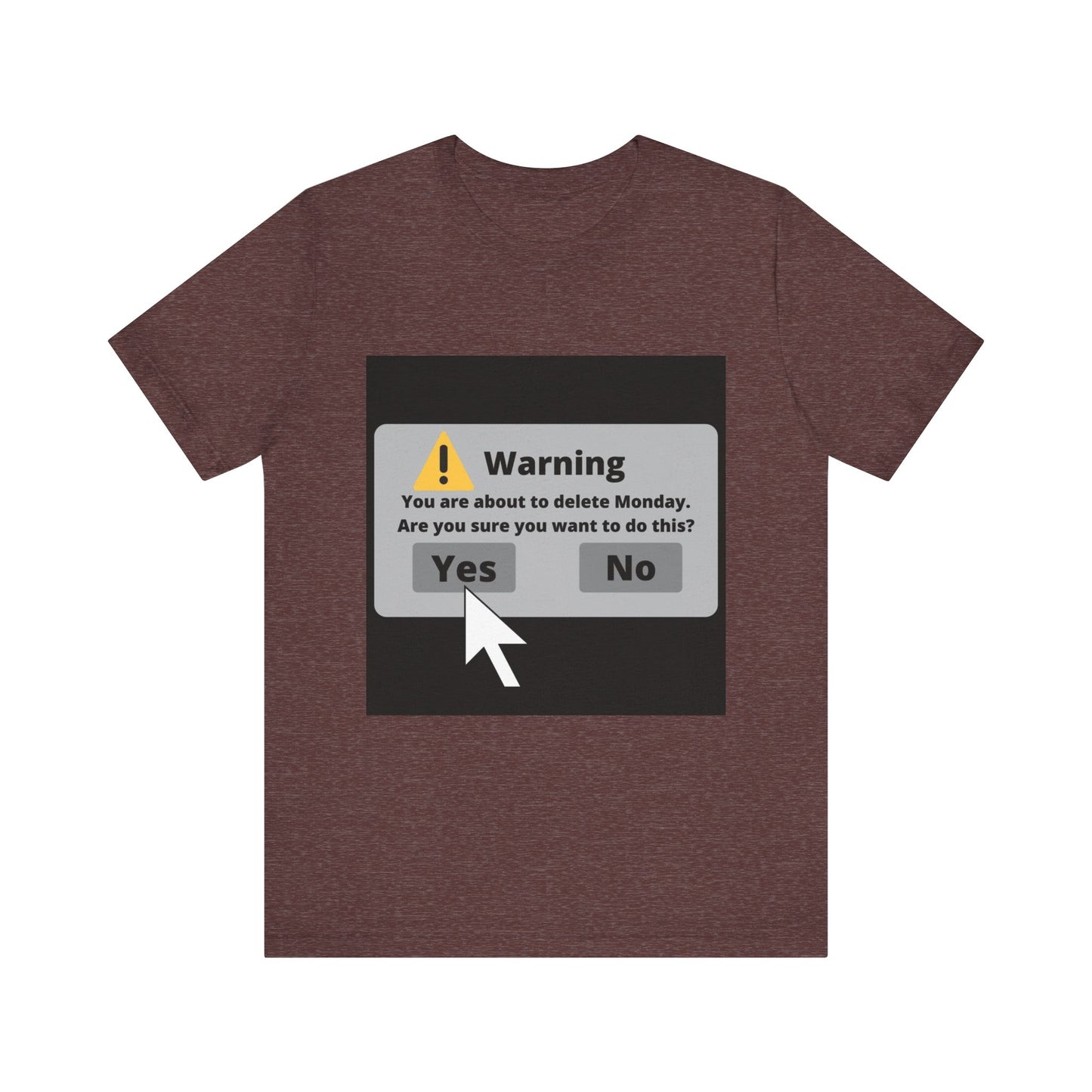 Delete Monday - Funny Unisex T-Shirt