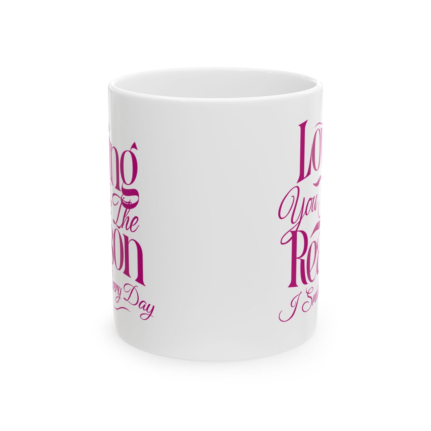 Loving You Is The Reason I Smile Coffee Mug