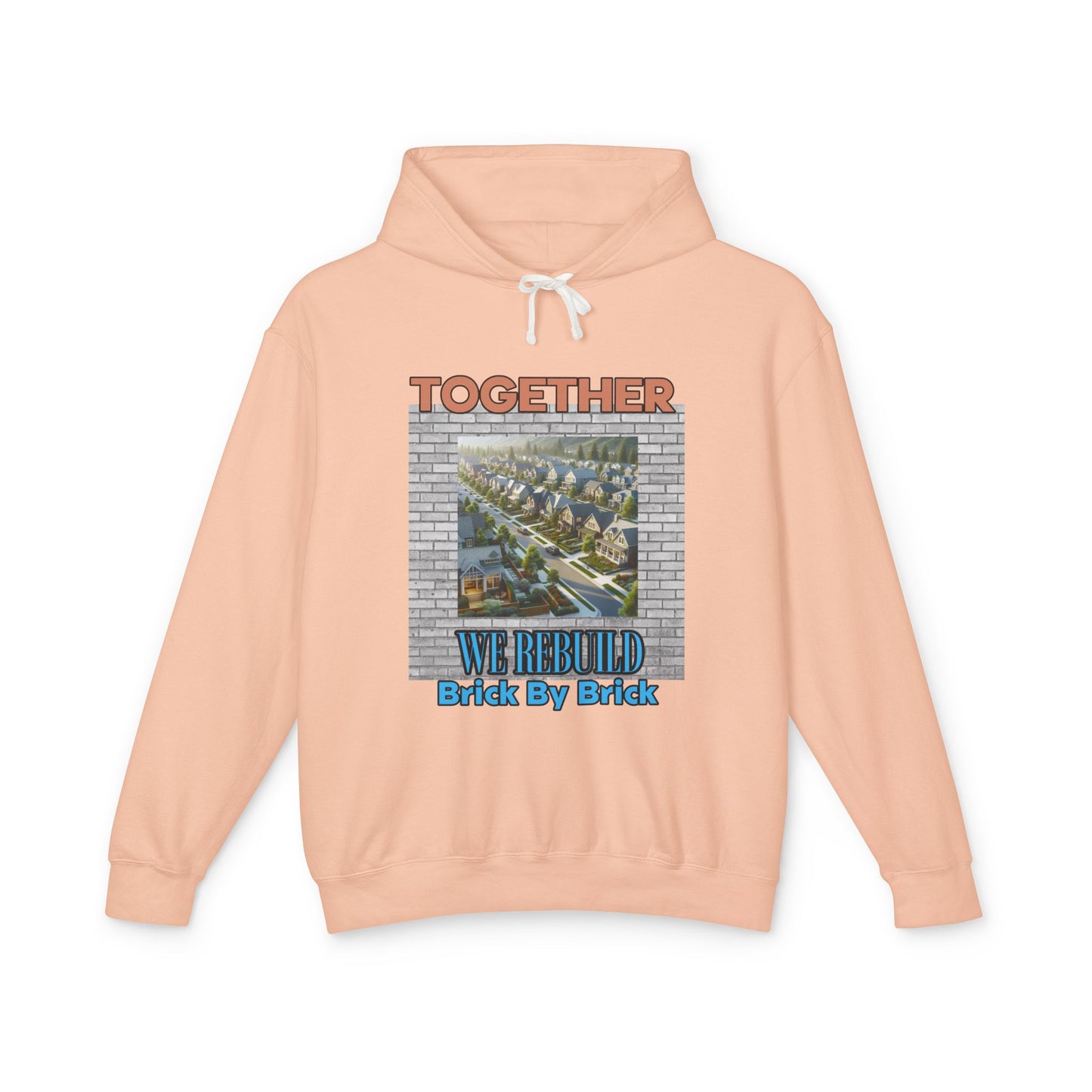 Together We Rebuild Unisex Lightweight Hooded Sweatshirt