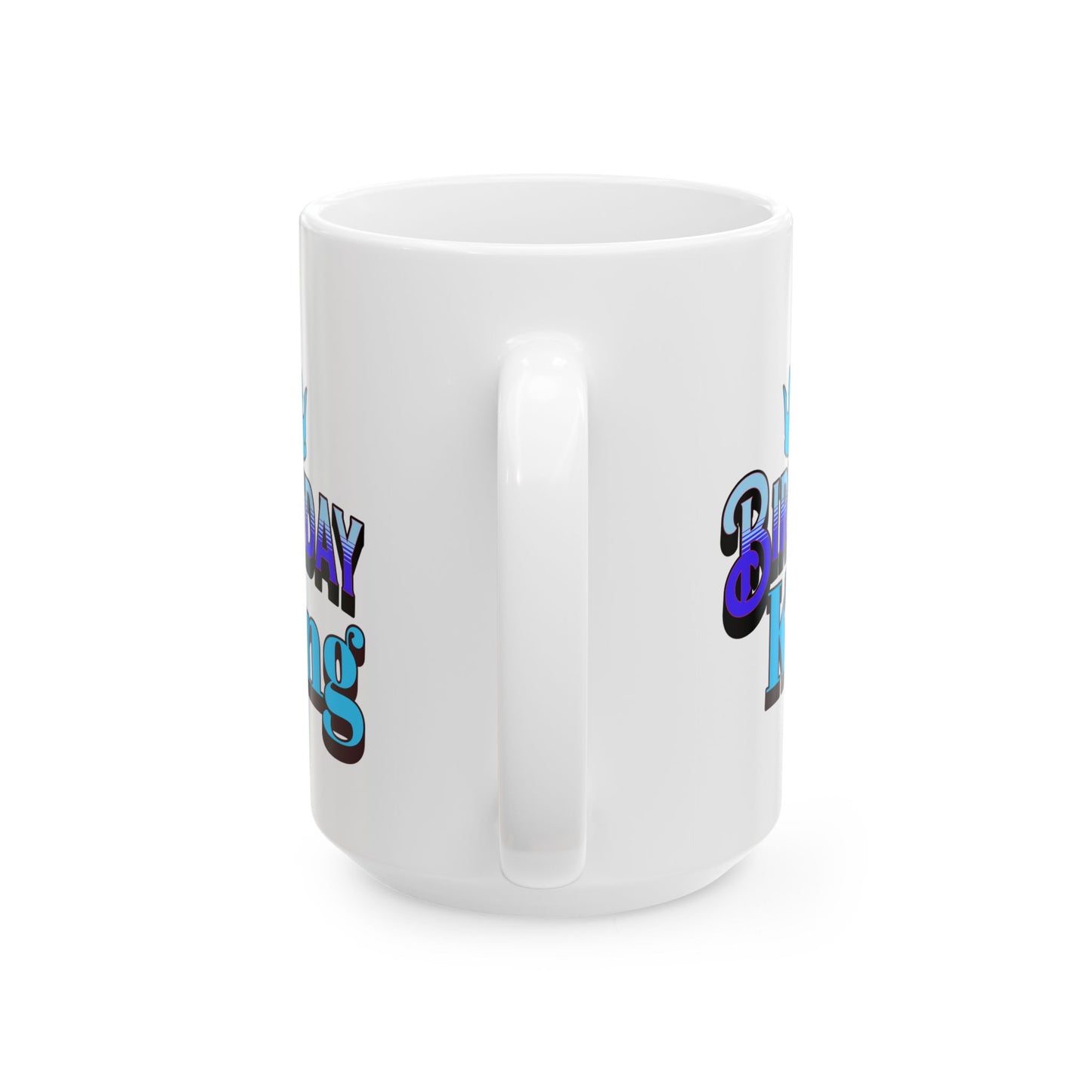 Birthday King Coffee Mug
