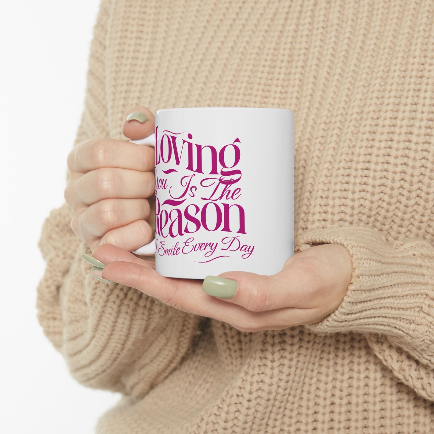 Loving You Is The Reason I Smile Coffee Mug