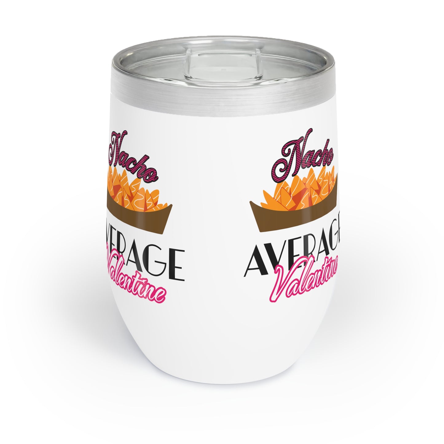Nacho Average Valentine Tumbler - Valentine's Day Gift