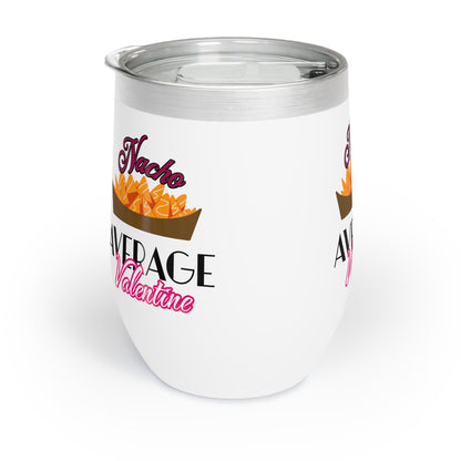 Nacho Average Valentine Tumbler - Valentine's Day Gift
