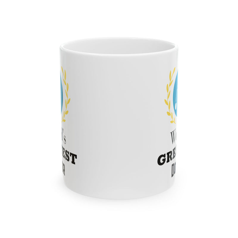 World's Greatest Doctor Coffee Mug 11oz - Doctor Gift