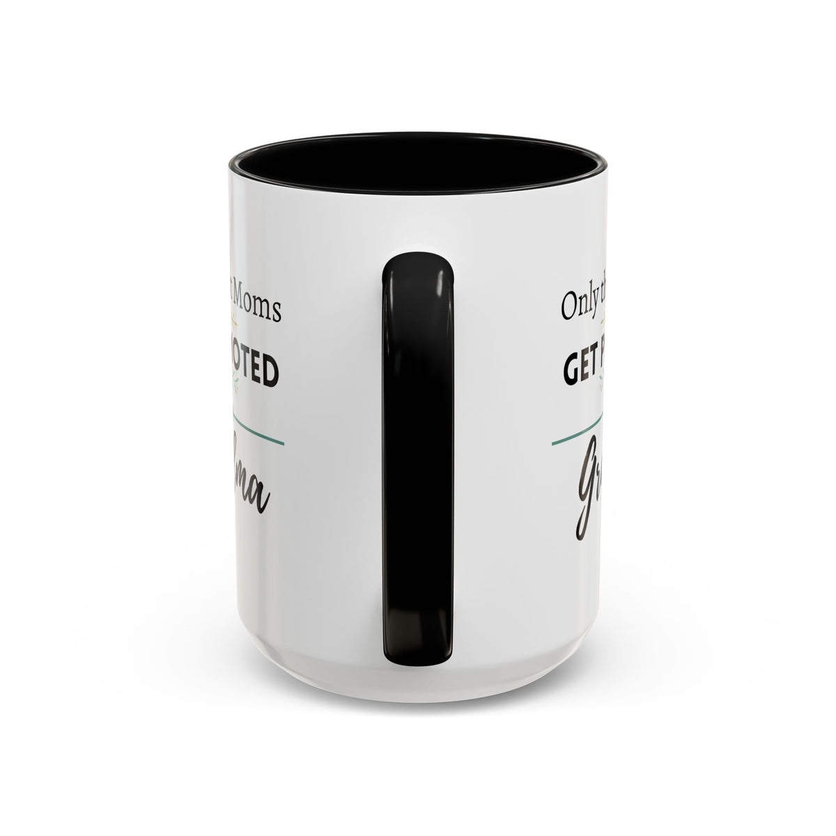 Only the Best Moms Get Promoted to Grandma Accent Coffee Mug - Grandma Gift