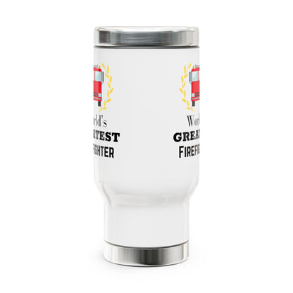 World's Greatest Firefighter Travel Mug with Handle 14oz - Firefighter Gift