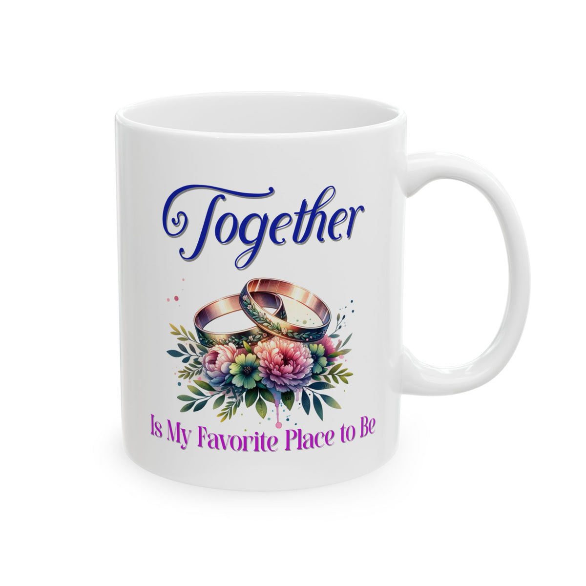 Together Is My Favorite Place to Be - Romantic Coffee Mug