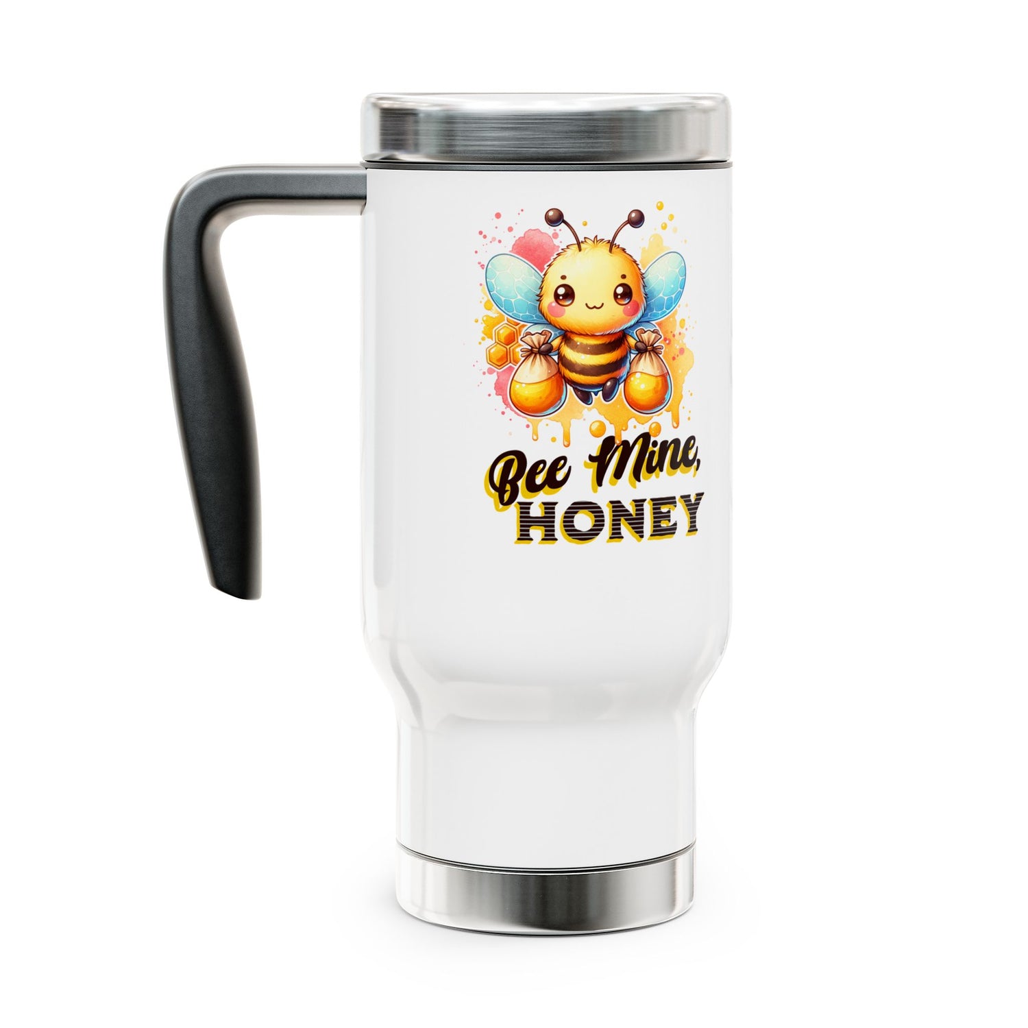 Bee Mine, Honey - Romantic Stainless Steel Travel Mug with Handle, 14oz
