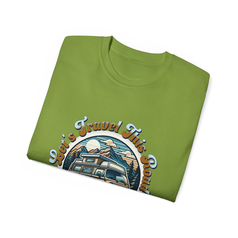 Let's Travel This Road Together T-Shirt - Romantic Unisex Ultra Cotton Tee