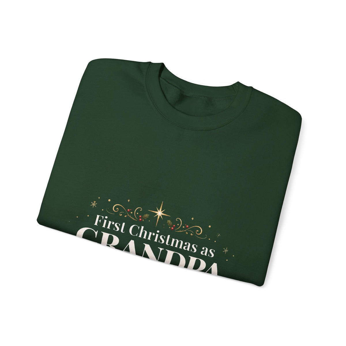 First Christmas as Grandpa Crewneck Sweatshirt | First Time Grandpa Christmas Gift