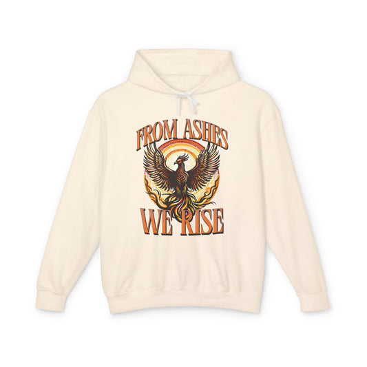 From Ashes We Rise Unisex Lightweight Hooded Sweatshirt
