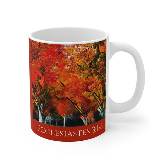 Ecclesiastes 3:1-8 11oz Mug