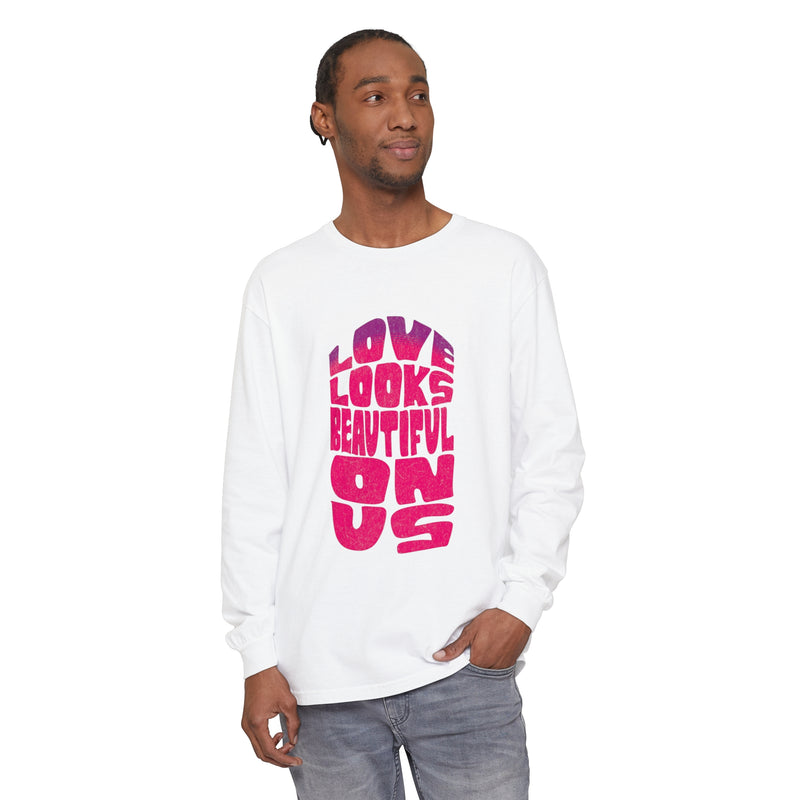 Love Looks Beautiful on Us - Romantic Long Sleeve T-Shirt