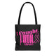 I Fought, I Won, I Thrive -  Breast Cancer Survivor Tote Bag