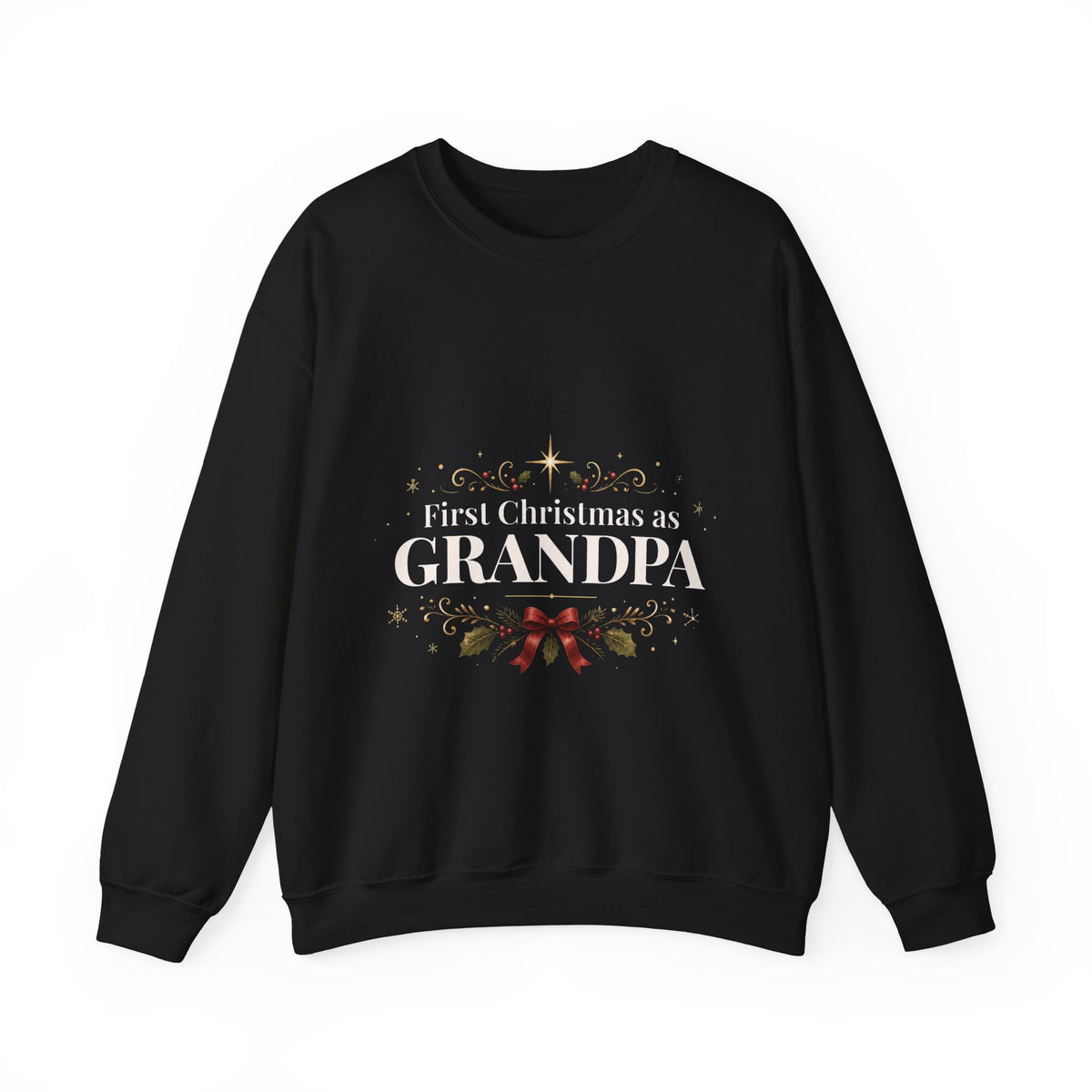 First Christmas as Grandpa Crewneck Sweatshirt | First Time Grandpa Christmas Gift