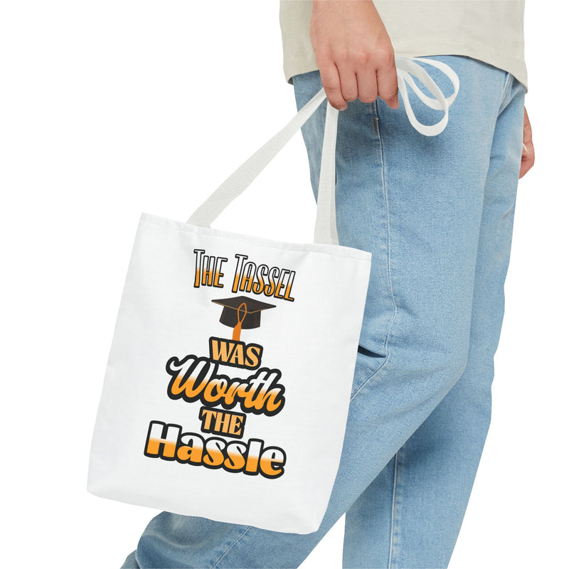 The Tassel was Worth The Hassle - Graduation Tote Bag