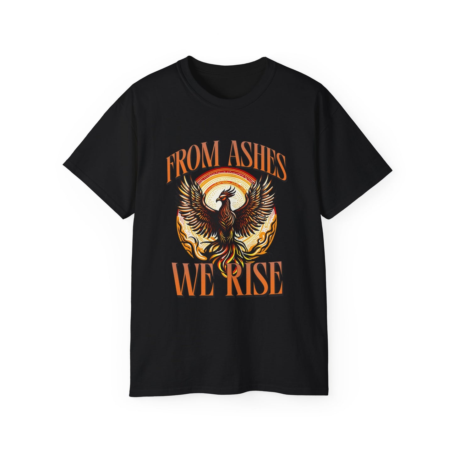 From Ashes We Rise - Unisex Ultra Cotton Tee