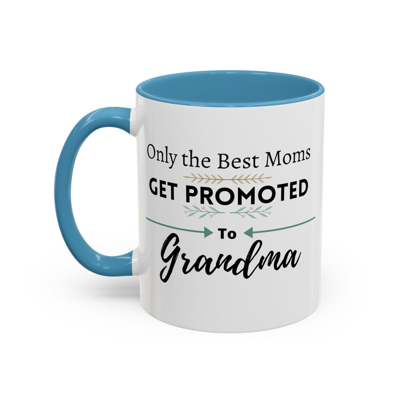 Only the Best Moms Get Promoted to Grandma Accent Coffee Mug - Grandma Gift