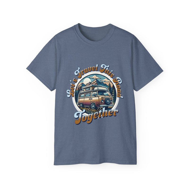 Let's Travel This Road Together T-Shirt - Romantic Unisex Ultra Cotton Tee