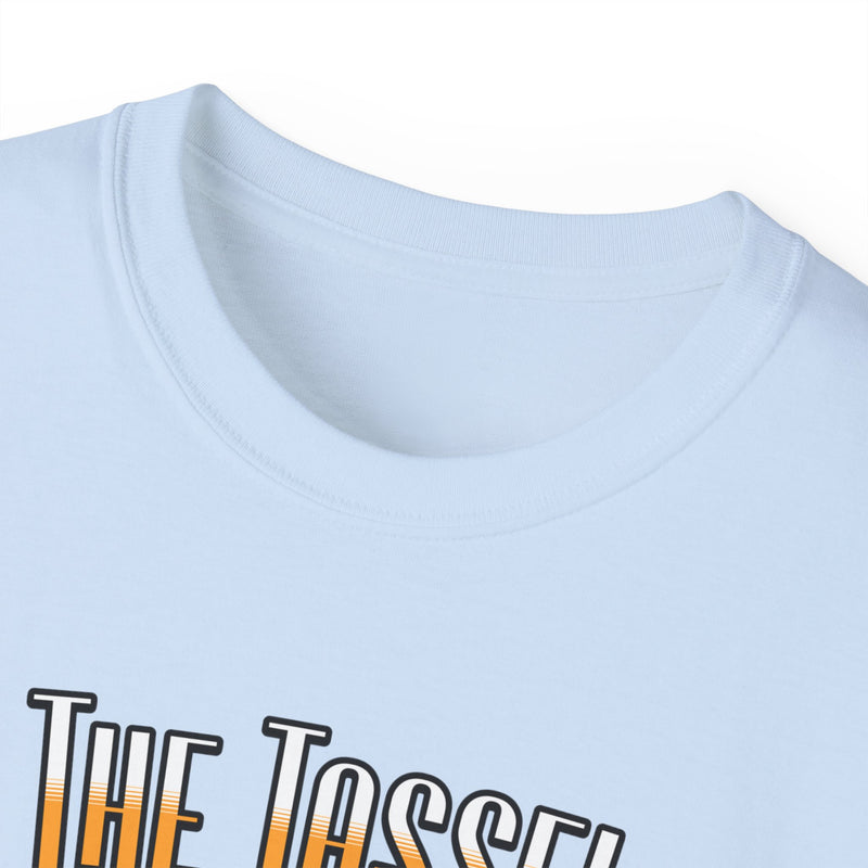 The Tassel Was Worth the Hassle - Graduation Unisex Ultra Cotton Tee