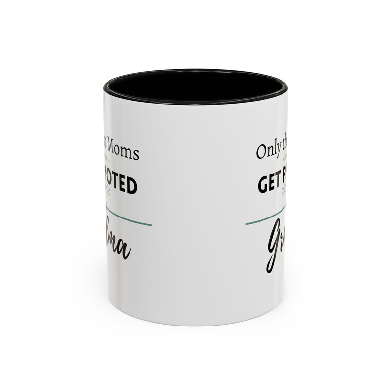 Only the Best Moms Get Promoted to Grandma Accent Coffee Mug - Grandma Gift