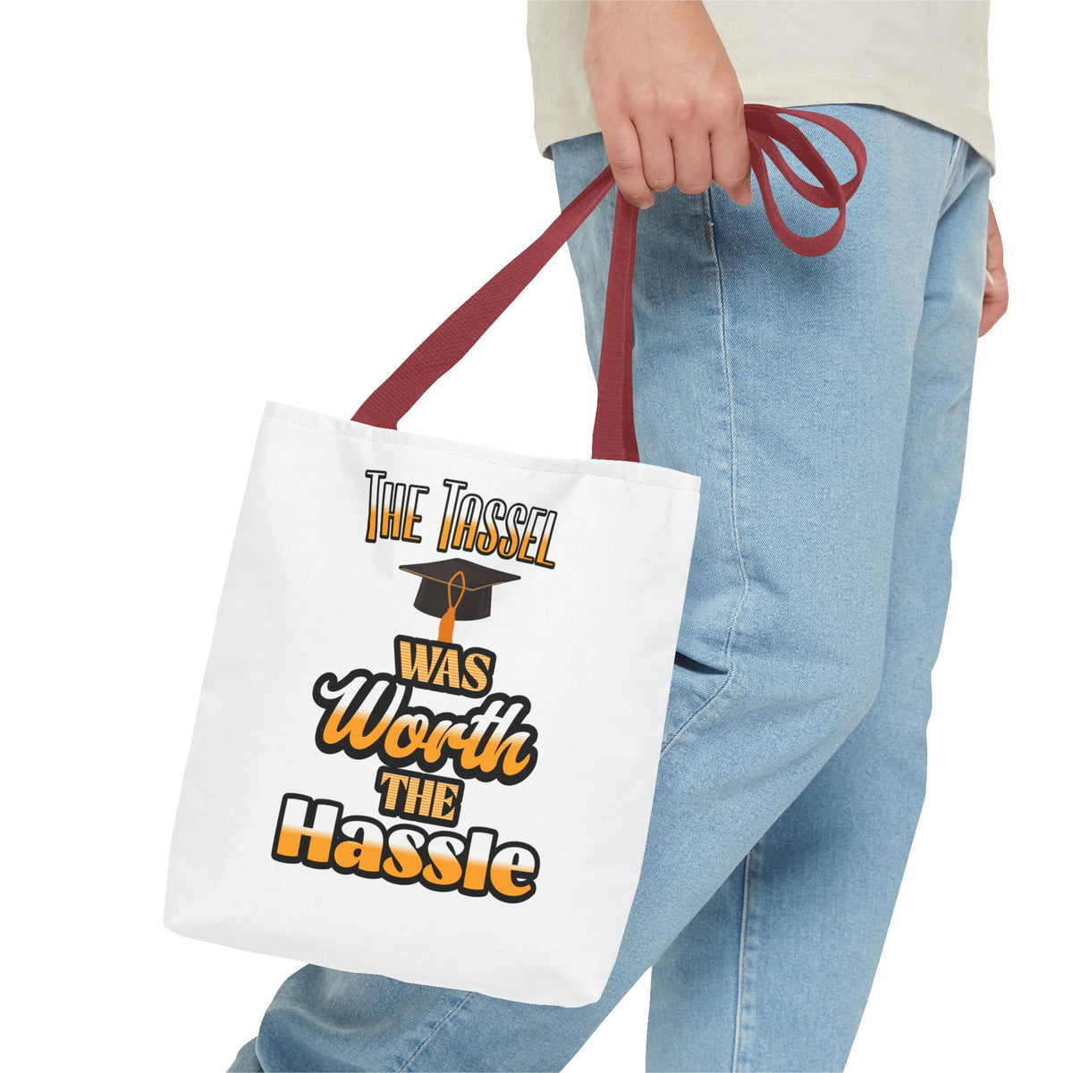 The Tassel was Worth The Hassle - Graduation Tote Bag