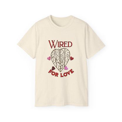 Wired for Love -  Unisex Ultra Cotton T-Shirt