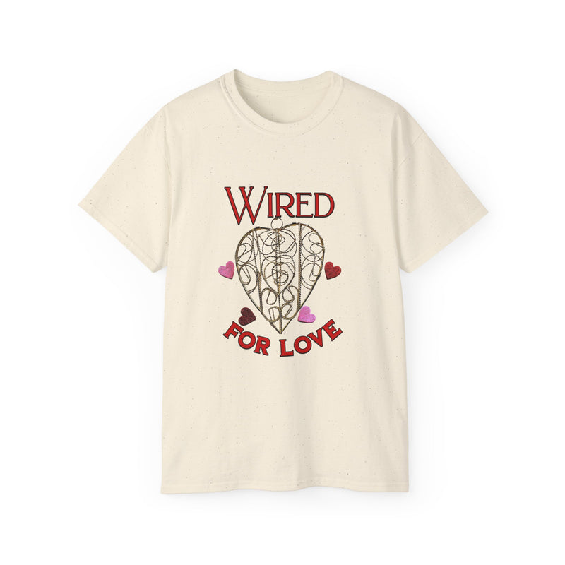 Wired for Love -  Unisex Ultra Cotton T-Shirt