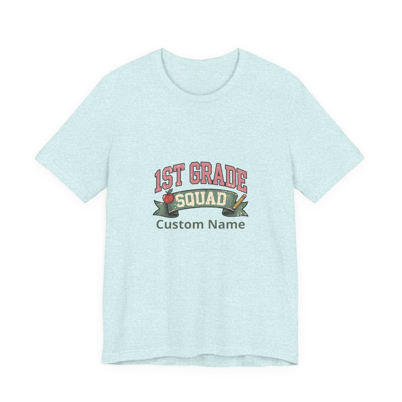Personalized 1st Grade Squad T-Shirt | Custom Name Teacher Gift