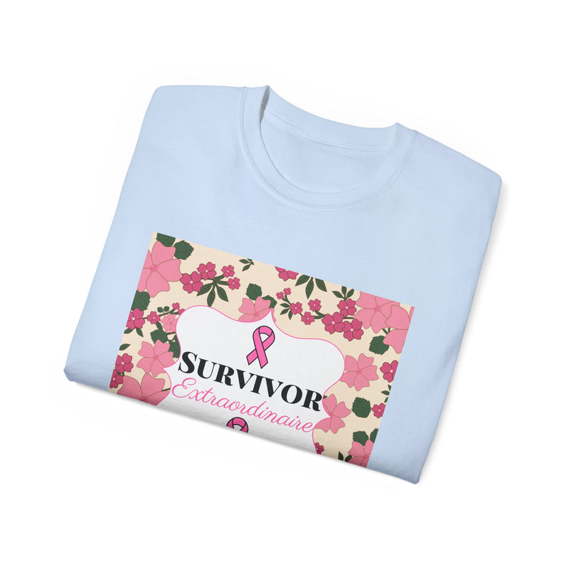 Survivor Extraordinaire -  Breast Cancer Survivor Ultra Cotton T-Shirt
