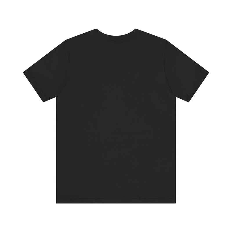 Funny "I'm Not Late, You're Just Too Early - Unisex Jersey Short Sleeve Tee