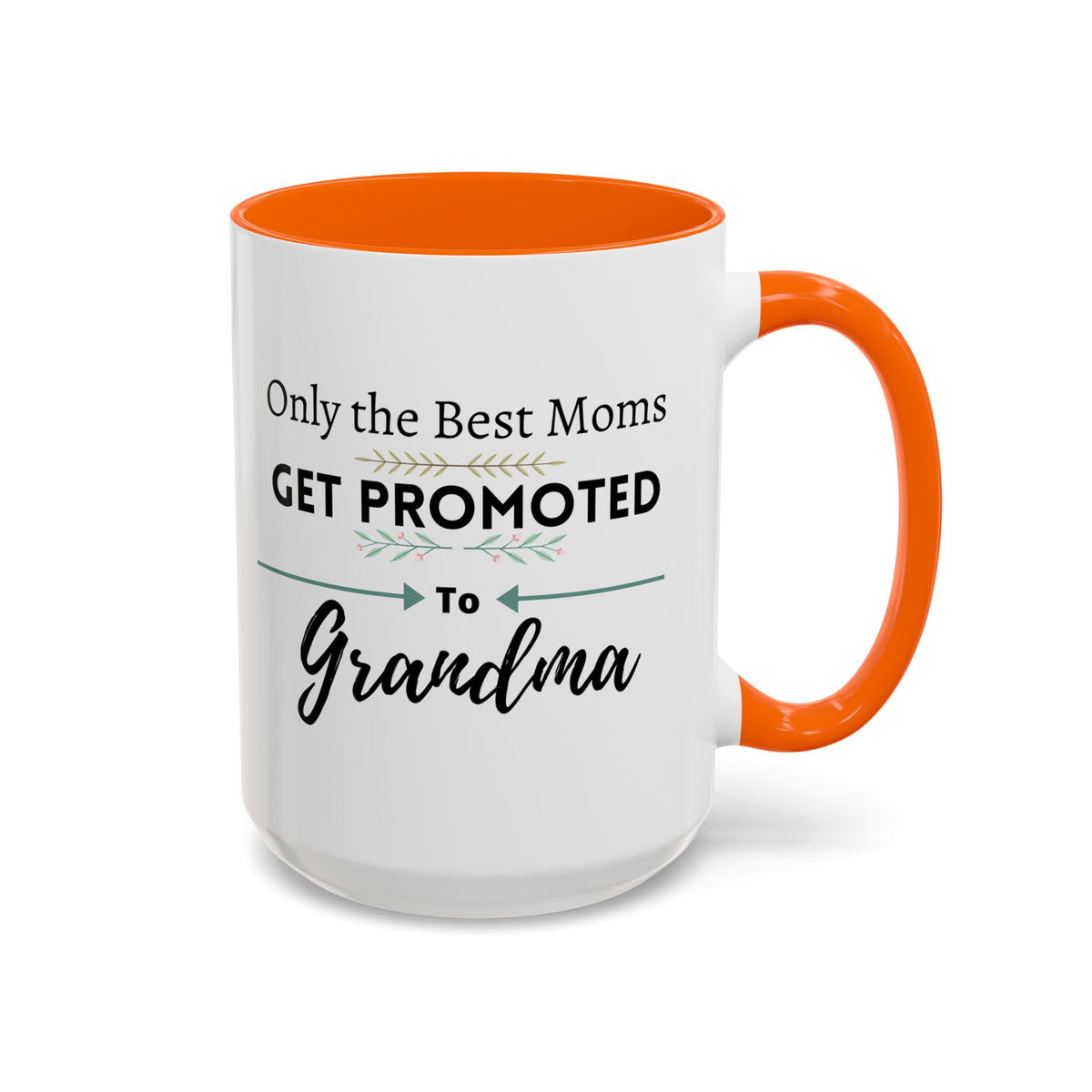 Only the Best Moms Get Promoted to Grandma Accent Coffee Mug - Grandma Gift