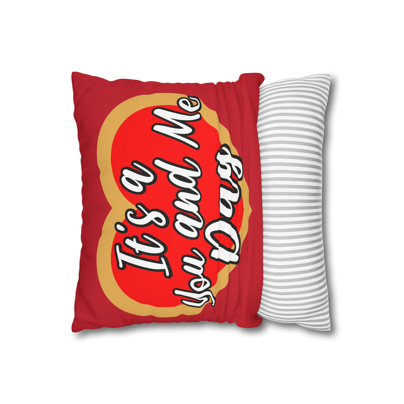 It's a You and Me Day Canvas Pillowcase