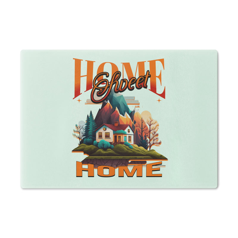 Home Sweet Home Cutting Board