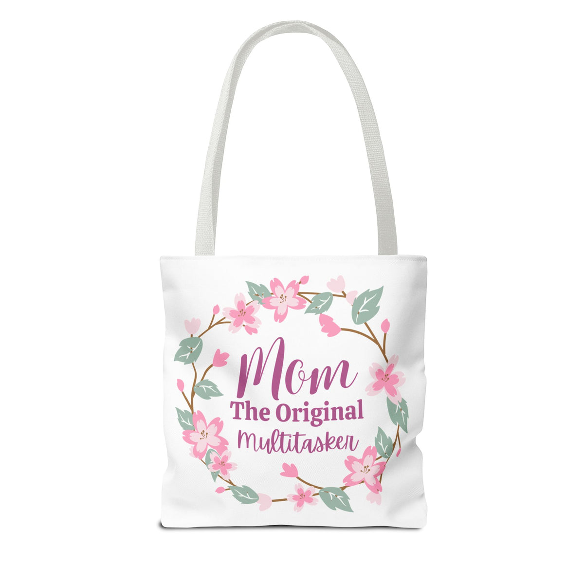 Mom The Original Multitasker Tote Bag