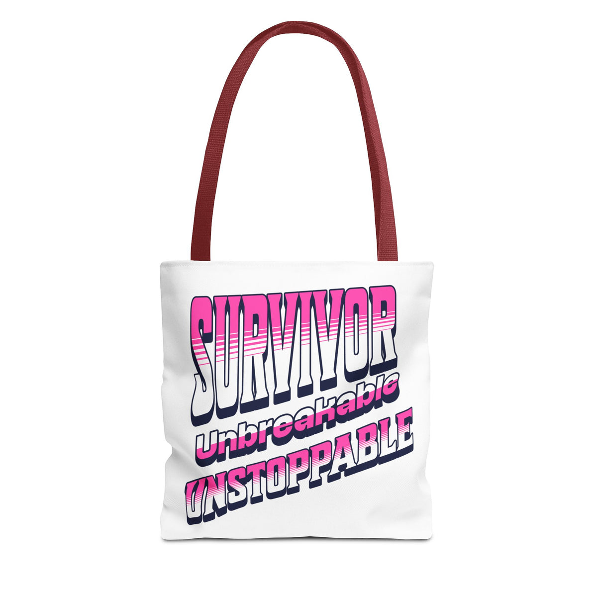 Survivor; Unbreakable, Unstoppable - Breast Cancer Survivor Tote Bag