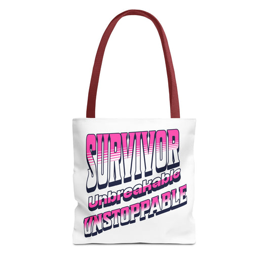 Survivor; Unbreakable, Unstoppable - Breast Cancer Survivor Tote Bag