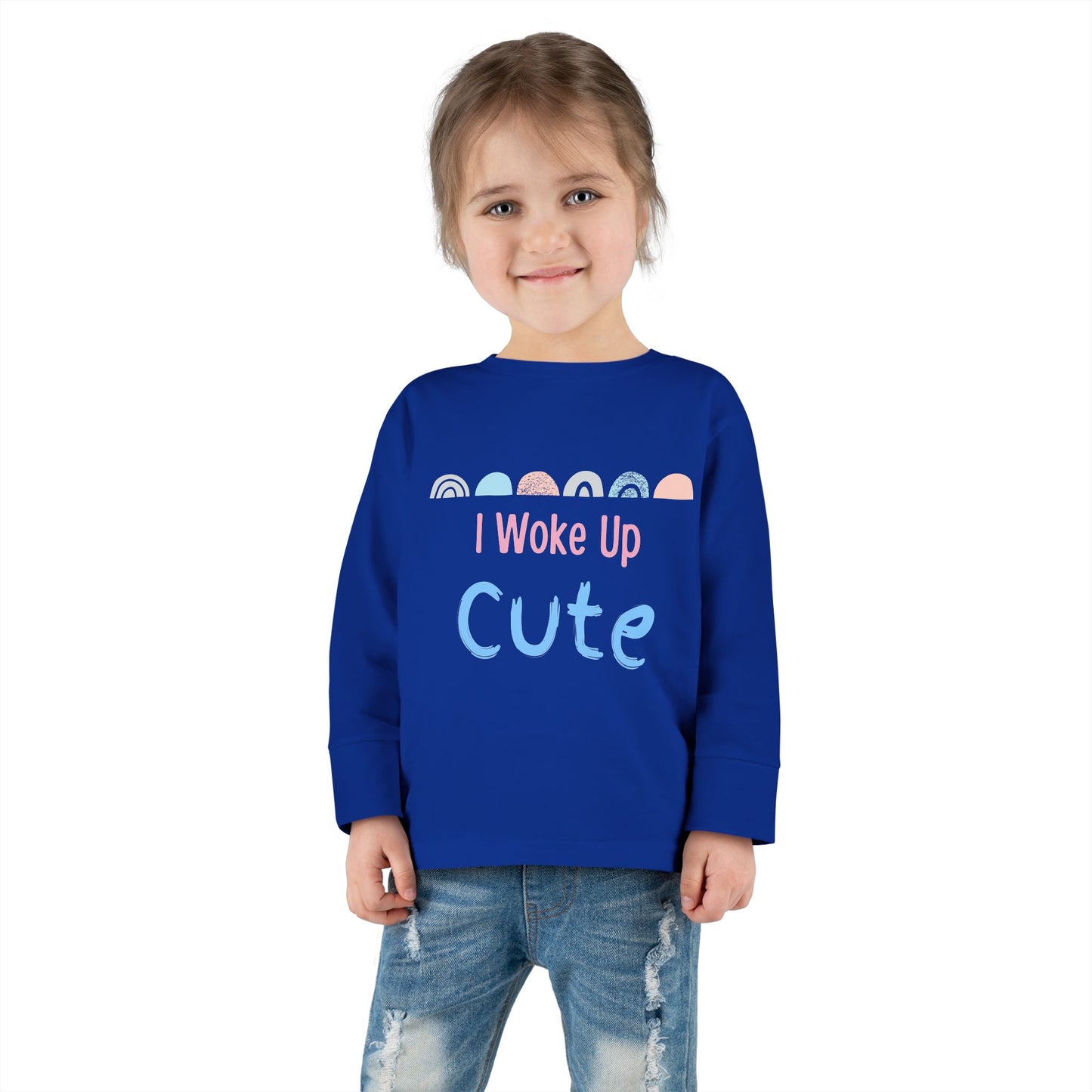I Woke Up Cute Toddler Long Sleeve Tee