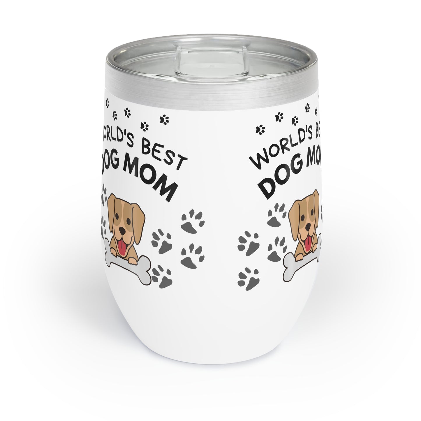 World's Best Dog Mom Chill Wine Tumbler