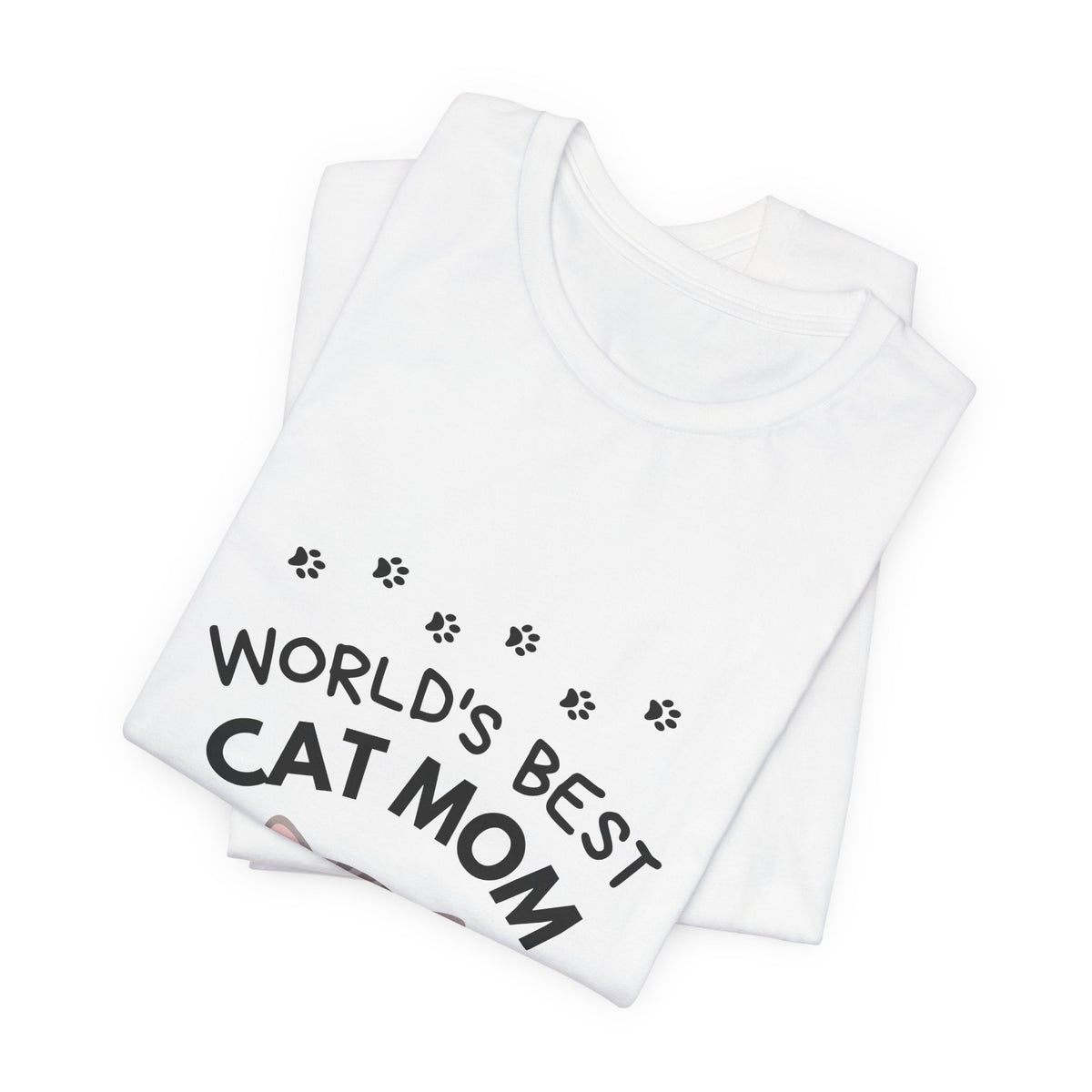 World's Best Cat Mom T-Shirt - Cute Cat Lover Gift