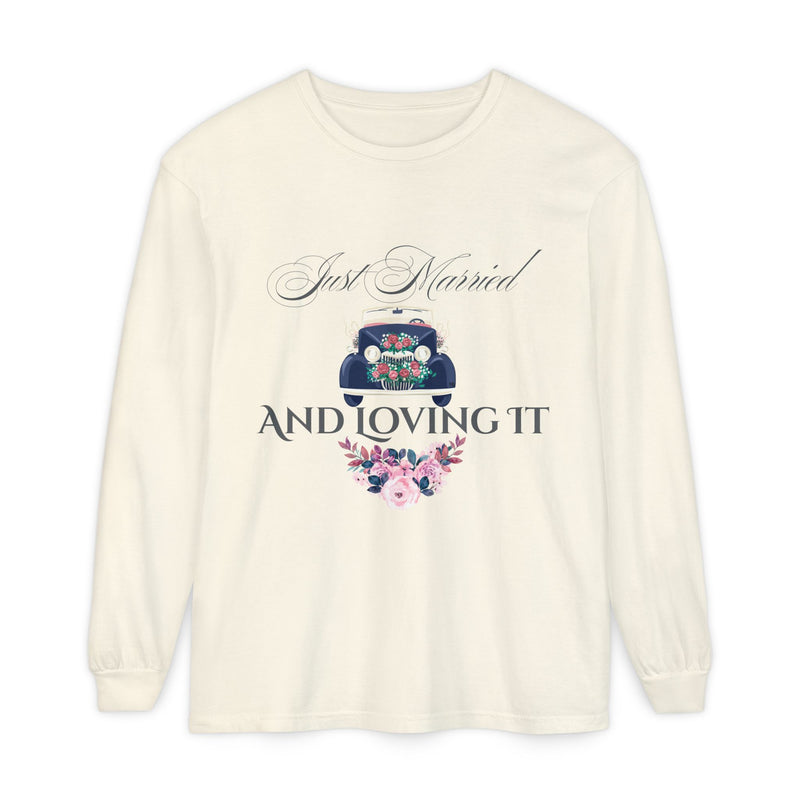 Just Married and Loving It - Wedding Long Sleeve T-Shirt