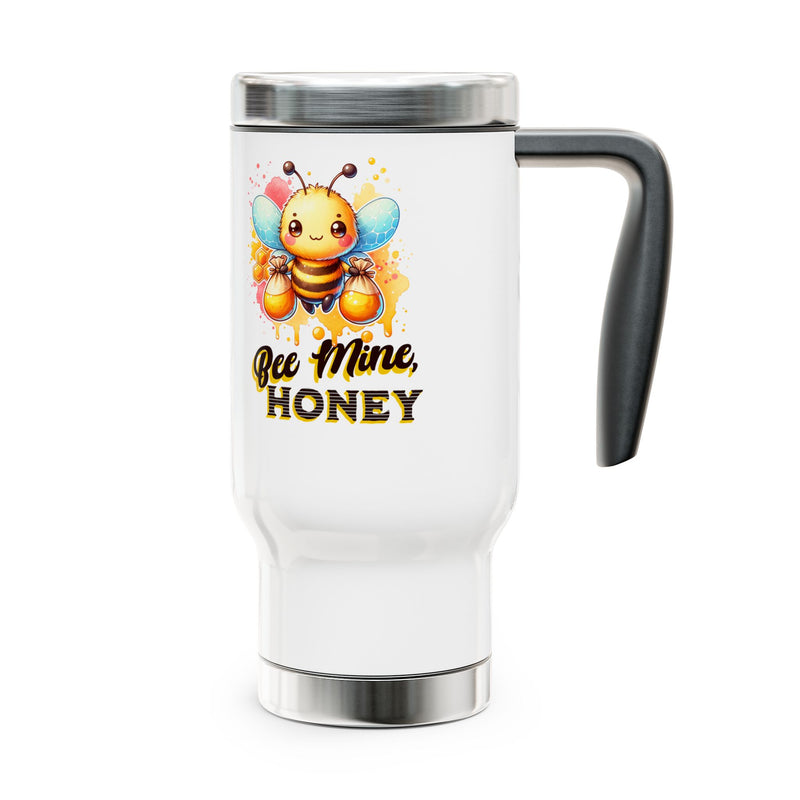 Bee Mine, Honey - Romantic Stainless Steel Travel Mug with Handle, 14oz