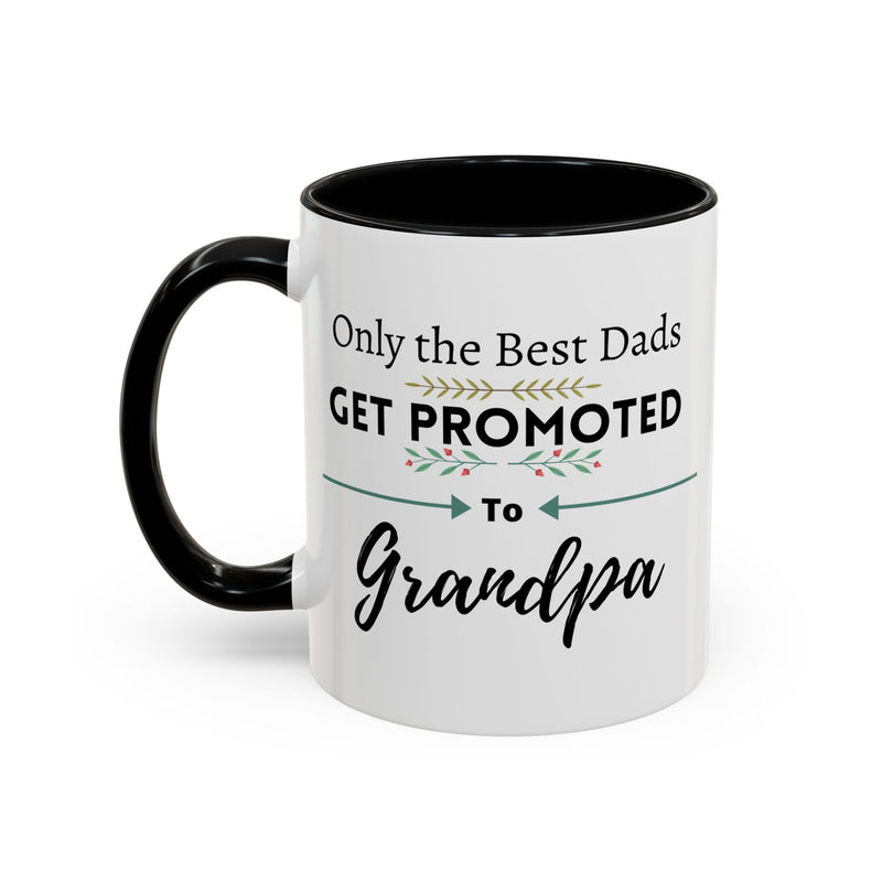 Only the Best Dads Get Promoted to Grandpa Accent Coffee Mug - Grandpa Gift