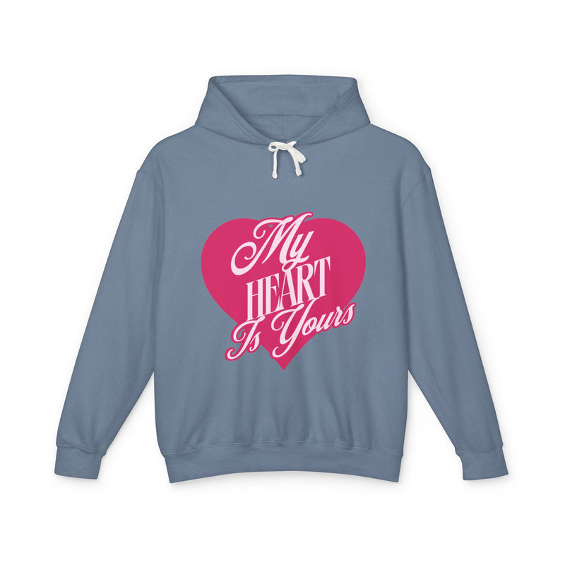 My Heart is Yours Romantic Unisex Lightweight Hooded Sweatshirt