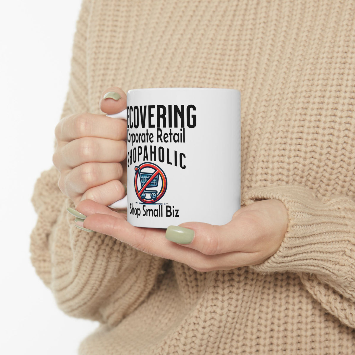 Recovering Corporate Retail Shopaholic Coffee Mug