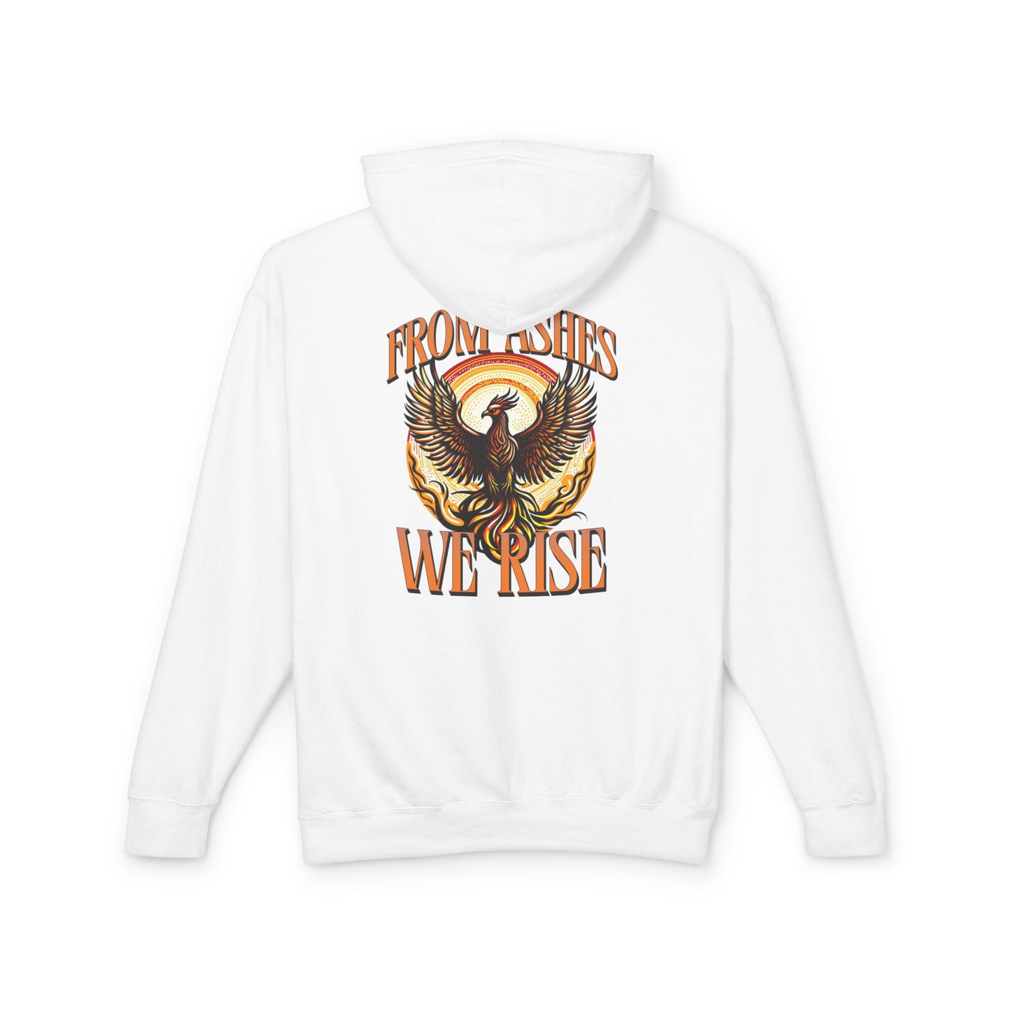 From Ashes We Rise Unisex Lightweight Hooded Sweatshirt